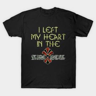 Left my Heart in the Sierra Madre T-Shirt